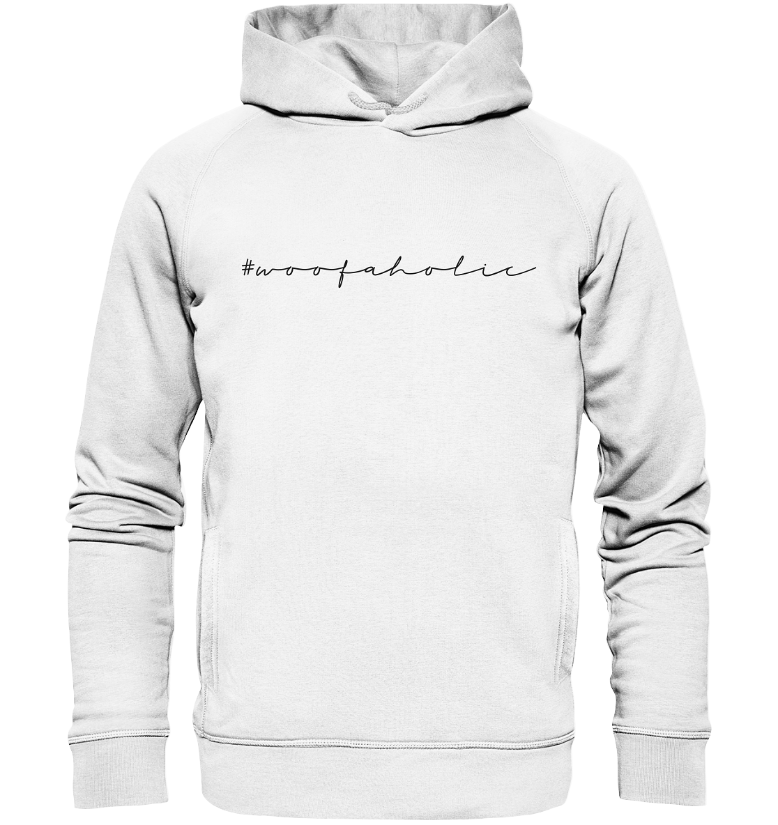 Hoodie #Woofaholic White - Organic